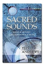 Ted Andrews Sacred Sounds by Ted Andrews