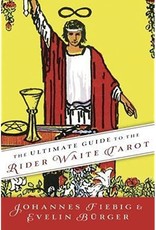 Johannes Fiebig Ultimate Guide to the Rider Waite Tarot by Johannes Fiebig & Evelin Burger
