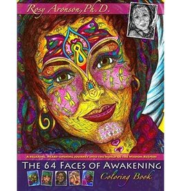 Rosy Aronson 64 Faces of Awakening Coloring Book by Rosy Aronson