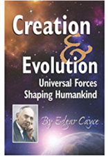 Edgar Cayce Creation & Evolution by Edgar Cayce