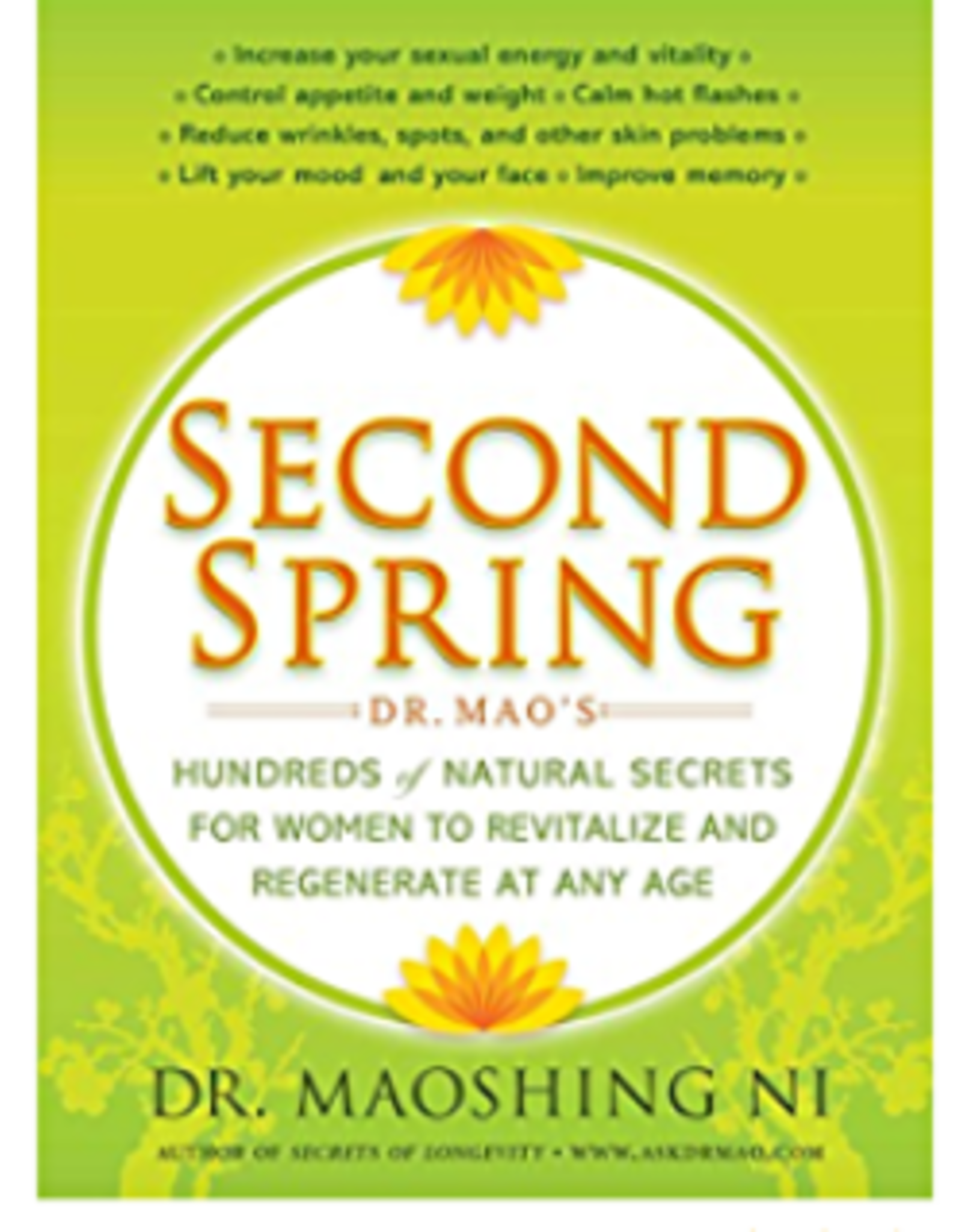 Dr. Maoshing Ni Second Spring by Dr. Maoshing Ni