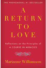 Marianne Williamson Return to Love by Marianne Williamson