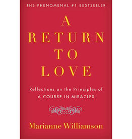 Marianne Williamson Return to Love by Marianne Williamson