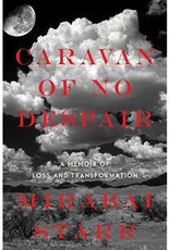 Mirabai Starr Caravan of No Despair by Mirabai Starr