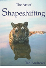 Ted Andrews Art of Shapeshifting by Ted Andrews