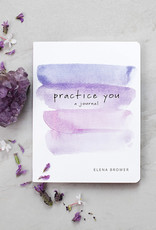 Elena Brower Practice You - Journal