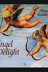 Mike Rowland Angel Delight CD by Mike Rowland