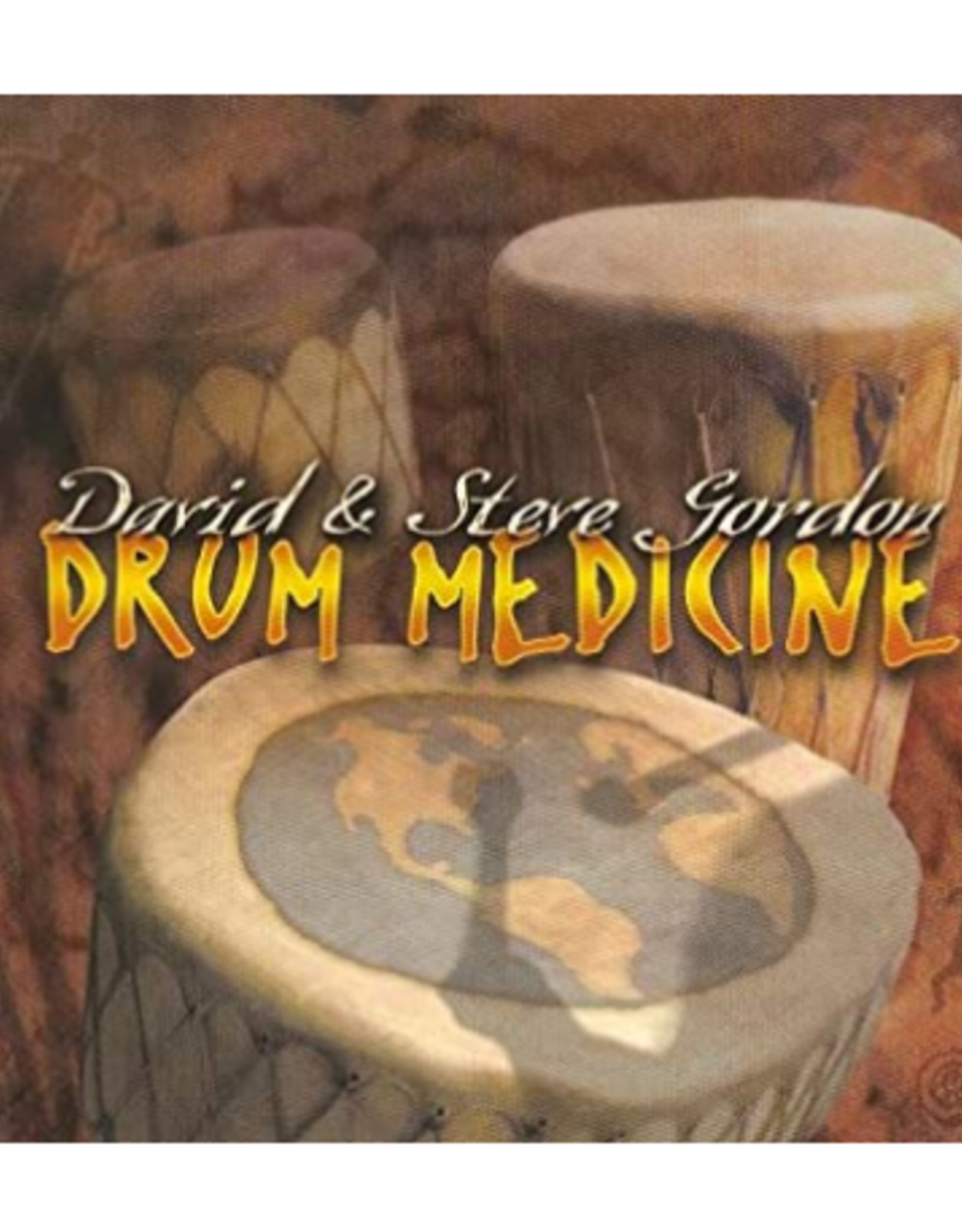David Gordon Drum Medicine CD by David & Steve Gordon
