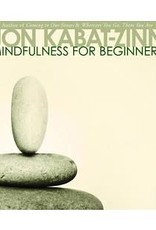 Jon Kabat-Zinn Mindfulness for Beginners CD's by Jon Kabat-Zinn