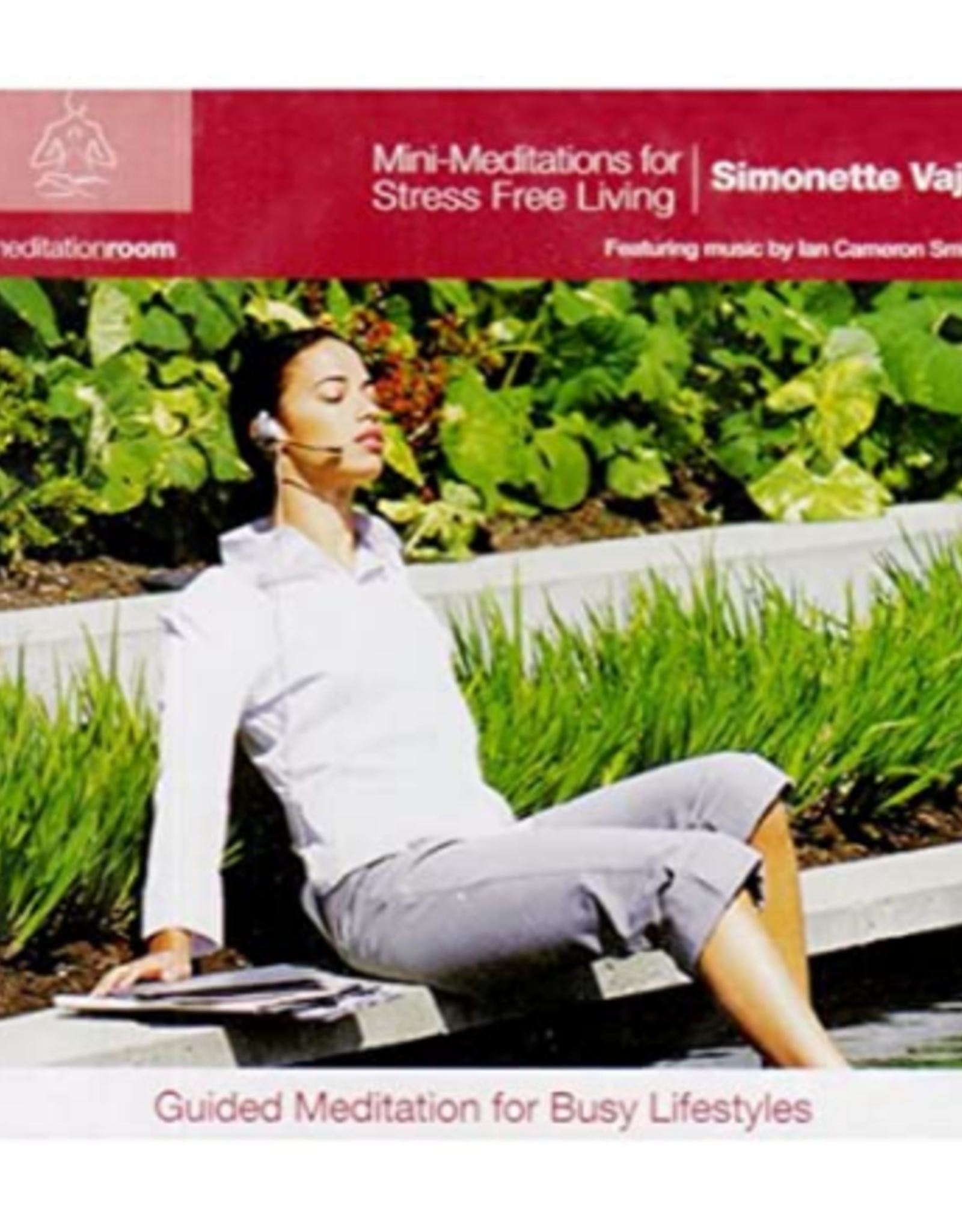 Simonette Vaja Mini Meditations for Stree Free Living CD by Simonette Vaja