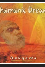 Anugama Shamanic Dream CD by Anugama