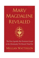 Mary Magdalene Revealed by Meggan Watterson