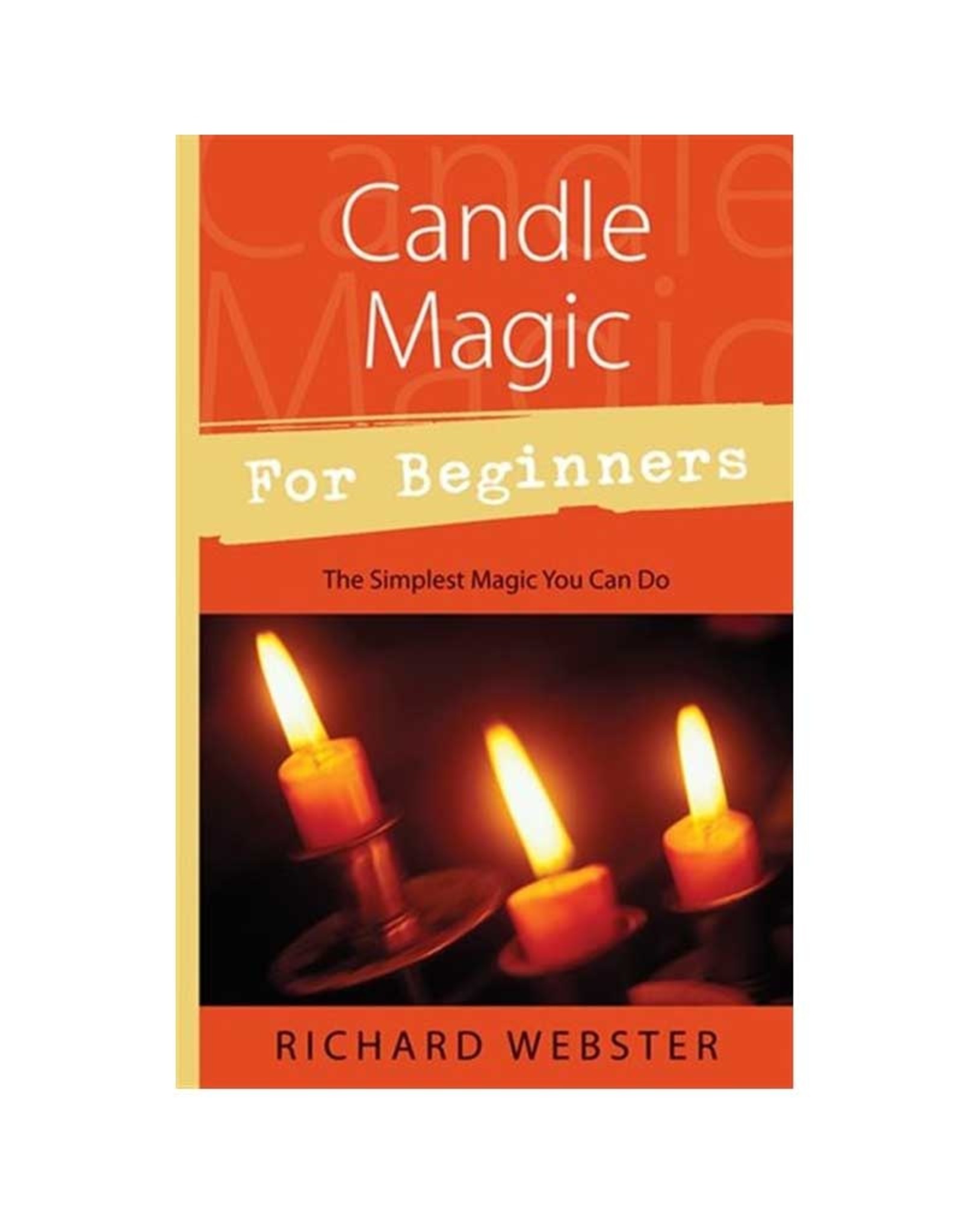Richard Webster Candle Magic for Beginners by Richard Webster