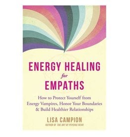 Energy Healing For Empaths by Lisa Campion