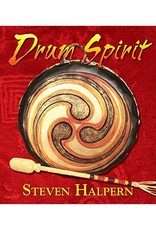 Drum Spirit by Steven Halpern & the Sound Medicine Band