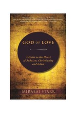 Mirabai Starr God of Love by Mirabai Starr