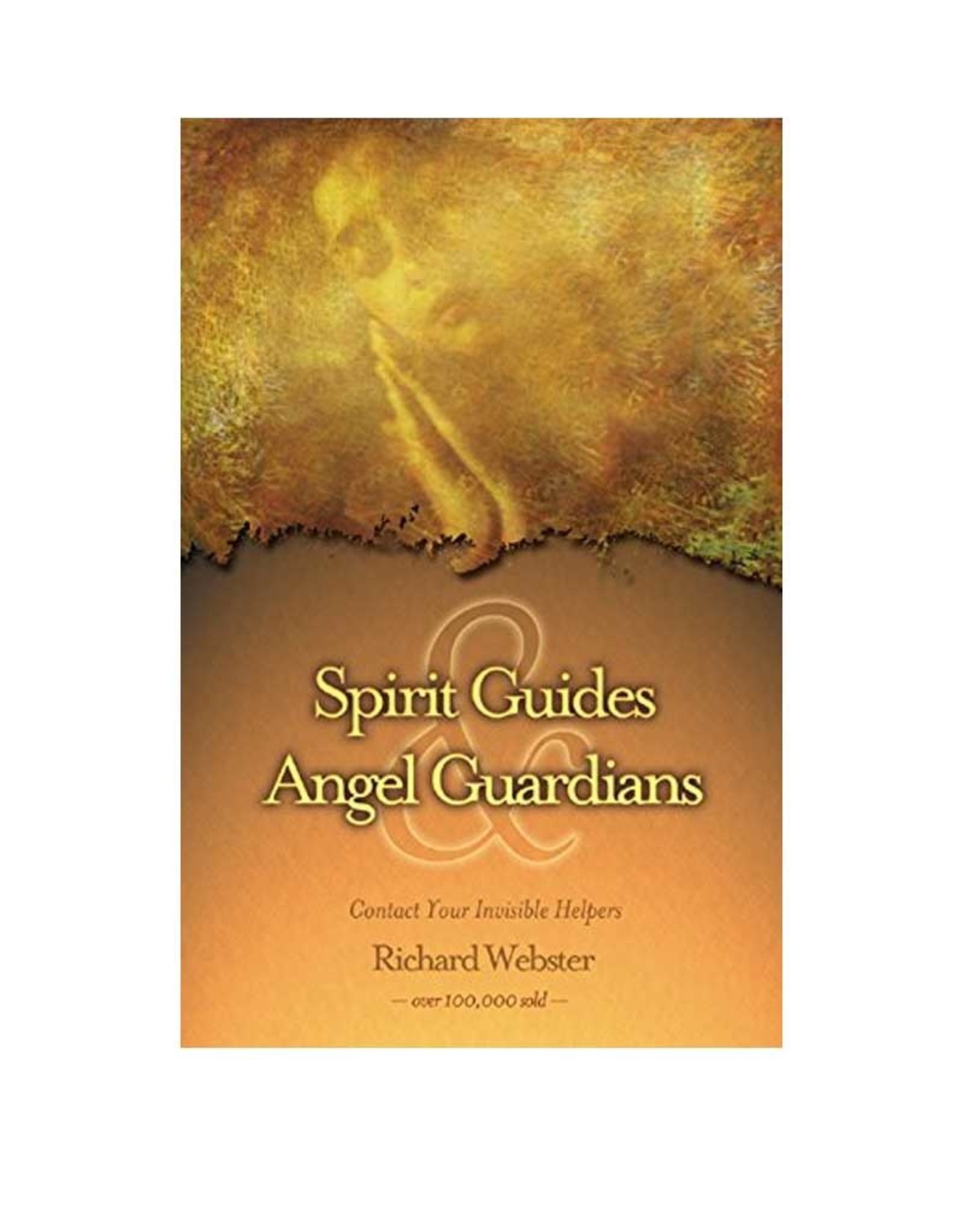 Richard Webster Spirit Guides & Angel Guardians by Richard Webster