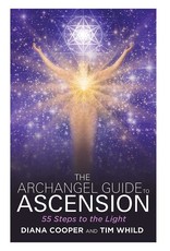 Diana Cooper Archangel Guide to Ascension by Diana Cooper