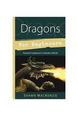 Shawn Mackenzie Dragons for Beginners by Shawn Mackenzie