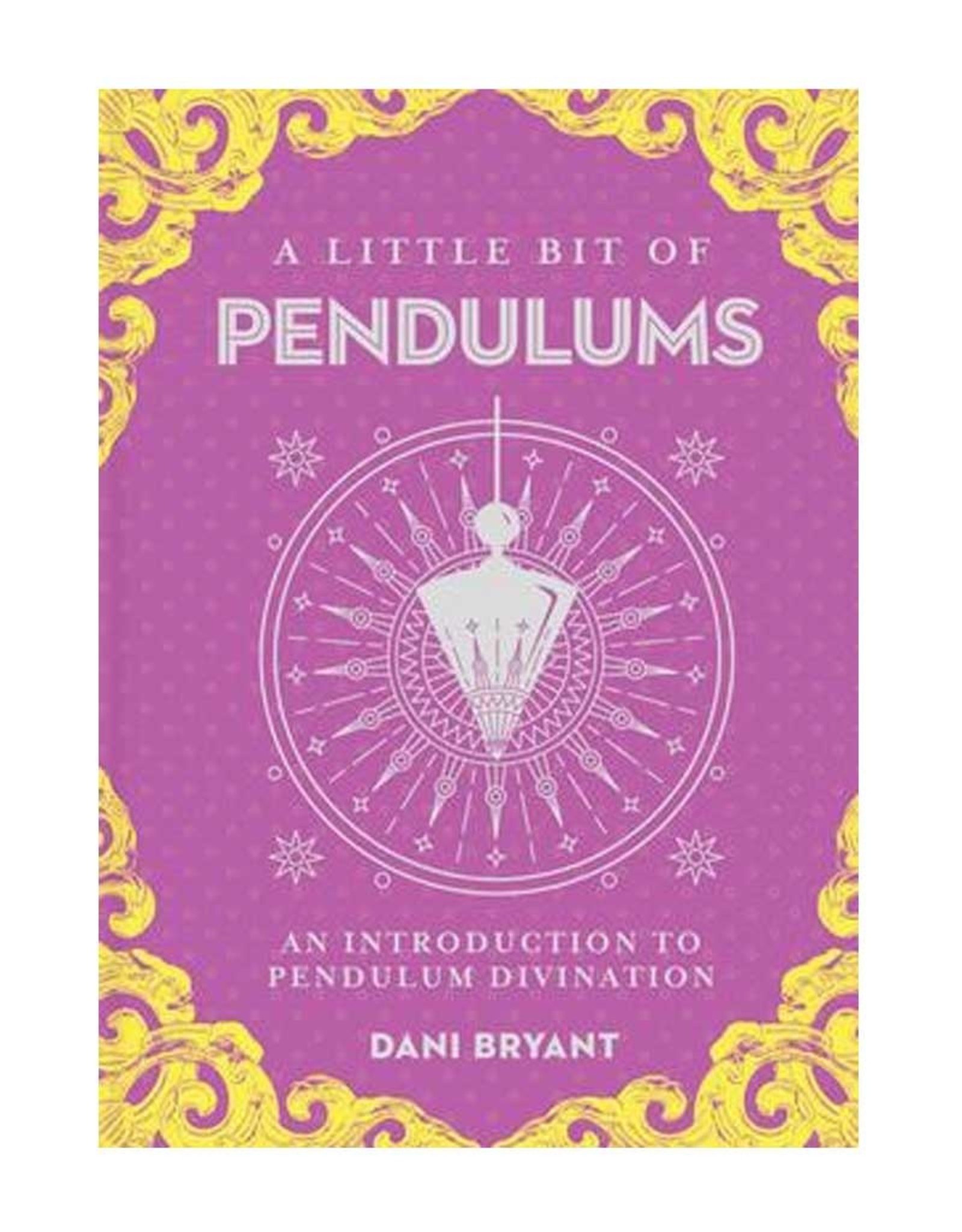 Dani Bryant A Little Bit of Pendulums