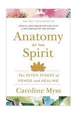 Caroline Myss Anatomy of the Spirit by Caroline Myss