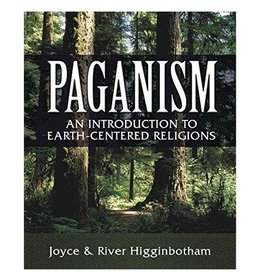 Paganism An Introduction to Earth-Centred Religions by Joyce & River Higginbotham
