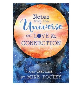 Mike Dooley Notes From The Universe on Love & Connection by Mike Dooley