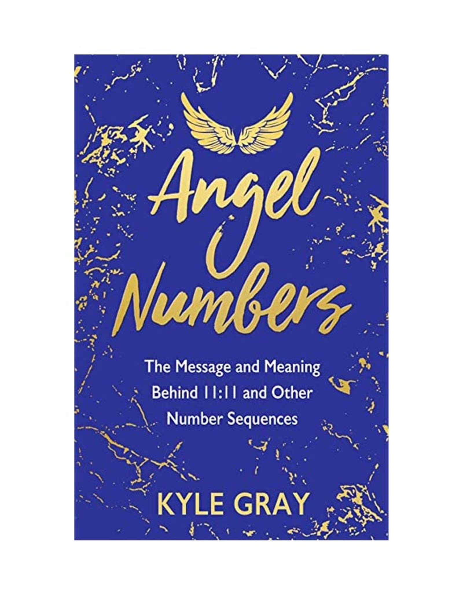 Kyle Gray Angel Numbers by Kyle Gray