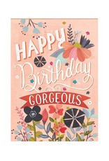 Amber Lotus Happy Birthday Gorgeous - Greeting  Card