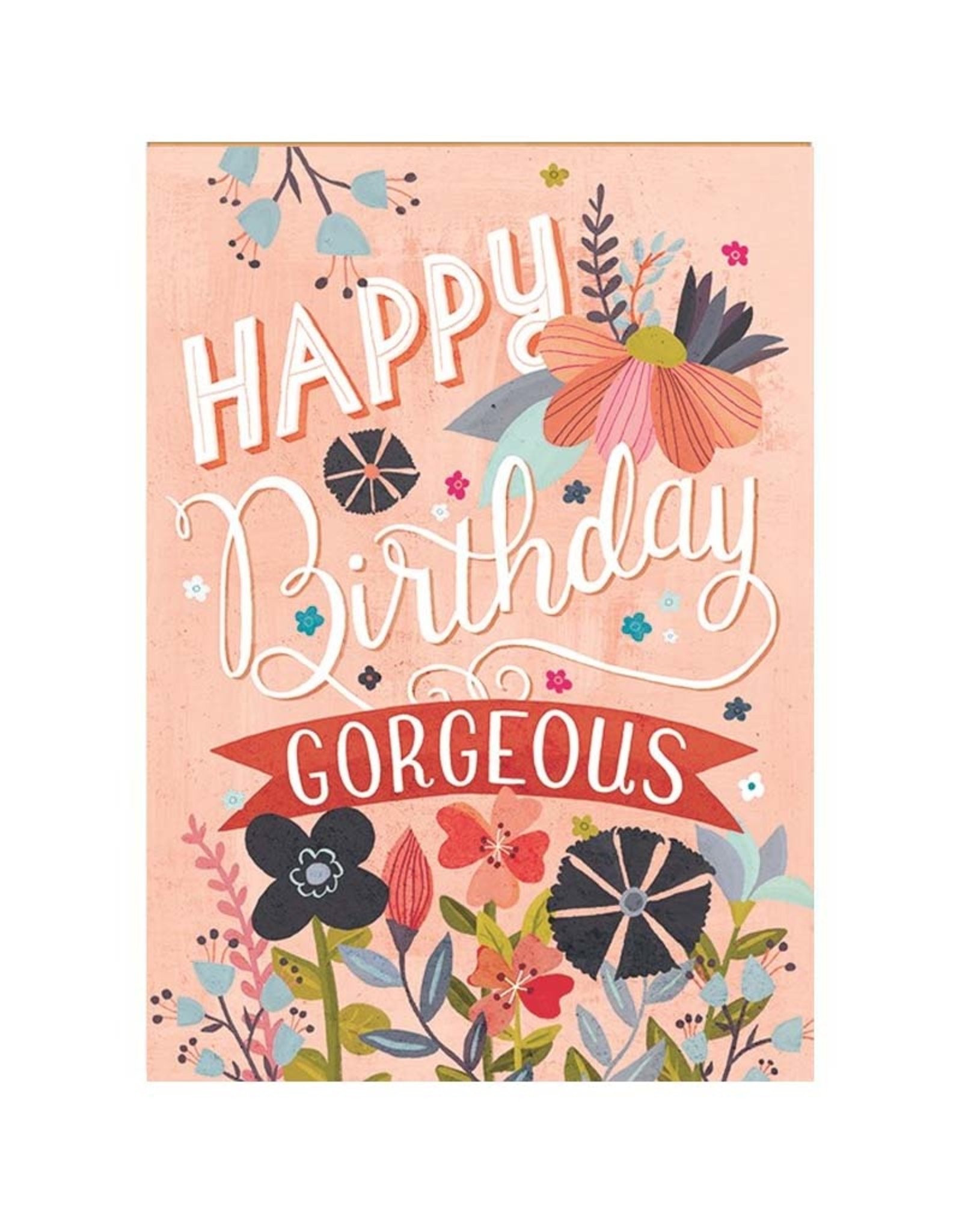Amber Lotus Happy Birthday Gorgeous - Greeting  Card