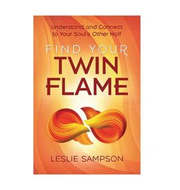 Find Your Twin Flame by Leslie Sampson