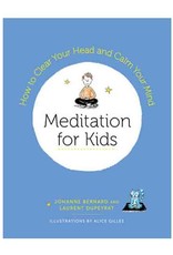 Meditation for Kids by Johanne Bernard & Laurent Dupeyrat
