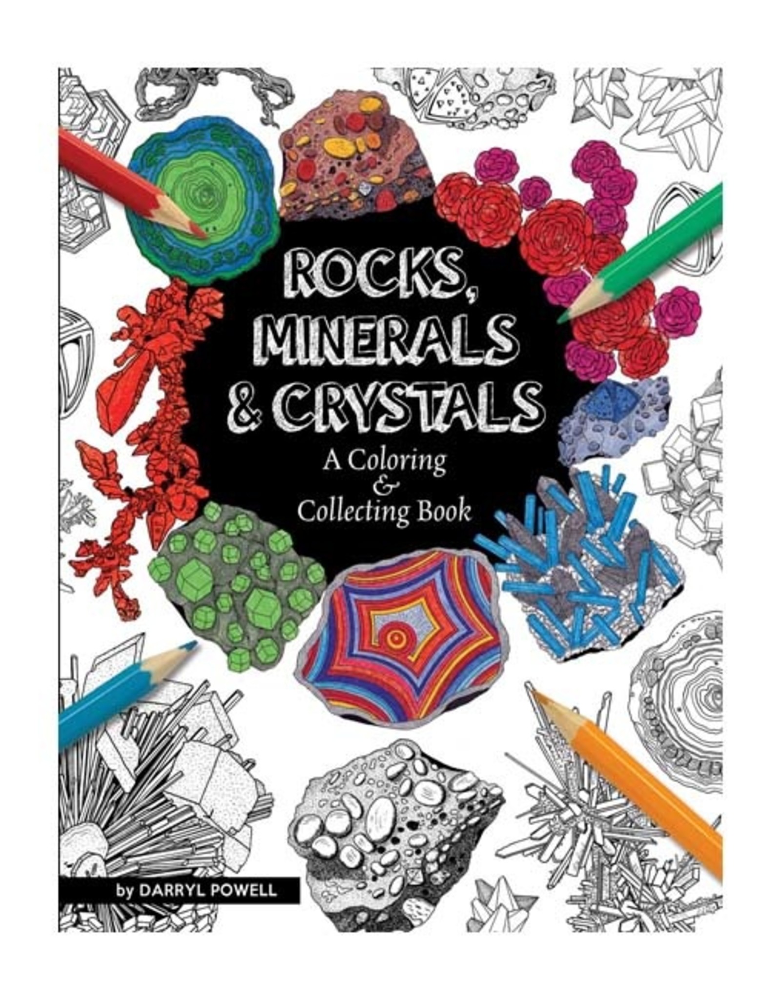 Rocks Minerals & Crystals Coloring Book by Darryl Powell