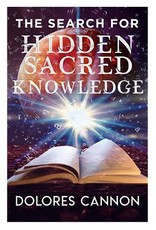 Search for Hidden Sacred Knowledge by Dolores Cannon