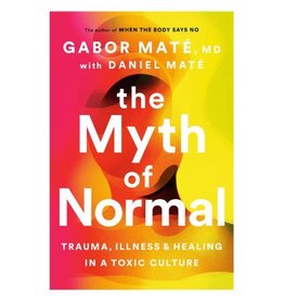 Myth of Normal by Gabor Maté