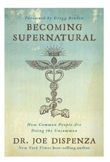 Dr. Joe Dispenza Becoming Supernatural by Dr. Joe Dispenza