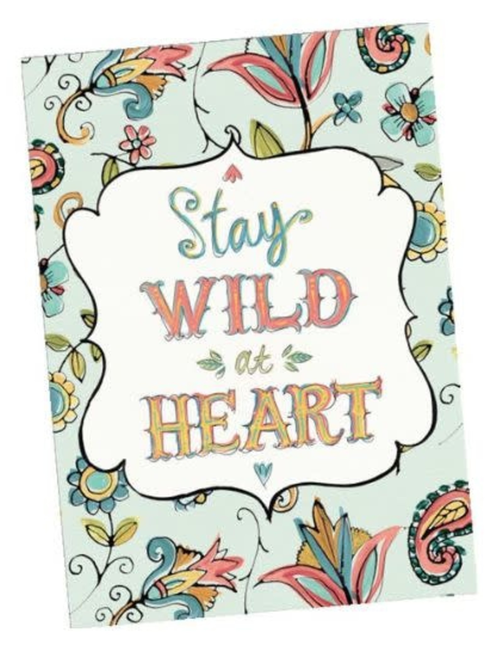 Stay Wild at Heart Greeting Card