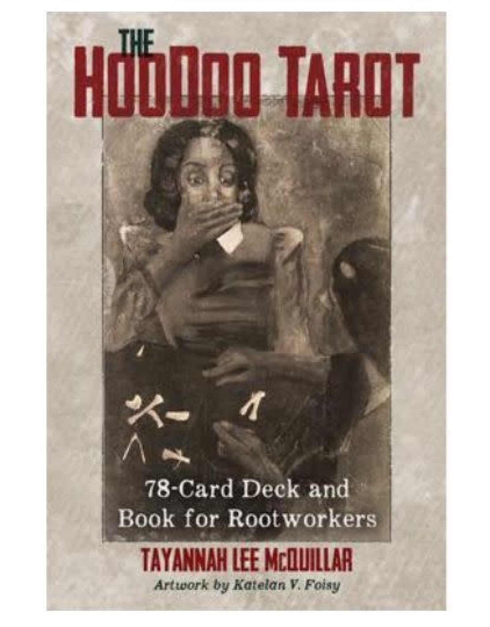 Hoodoo Tarot by Tayannah Lee McQuillar
