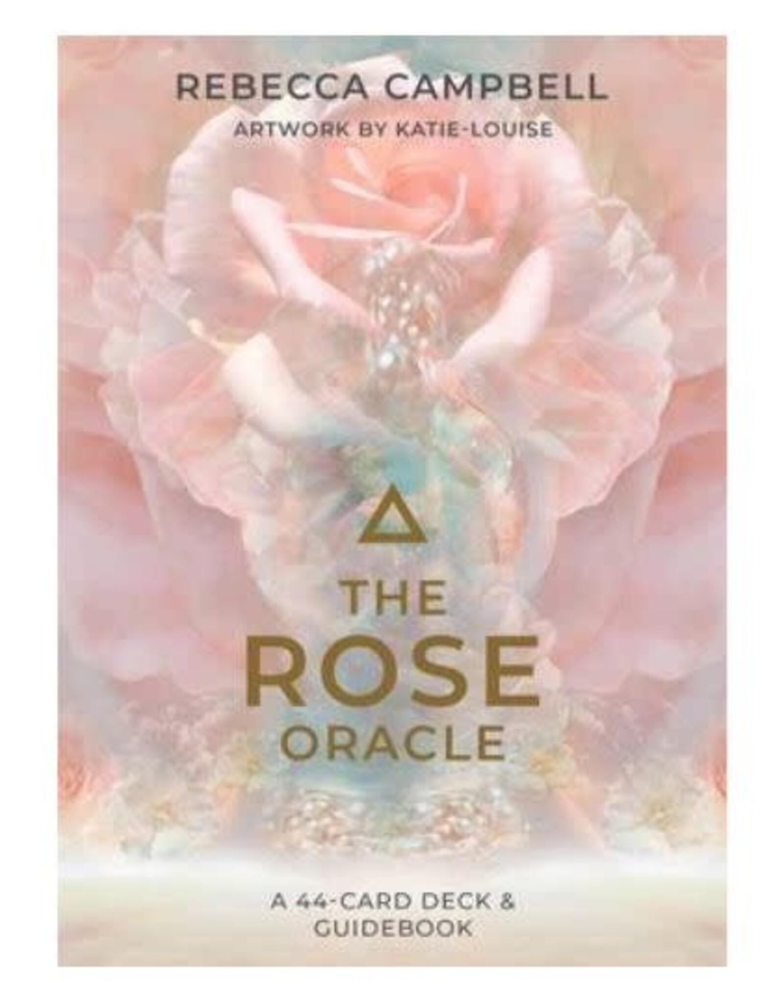 Rebecca Campbell Rose Oracle by Rebecca Campbell