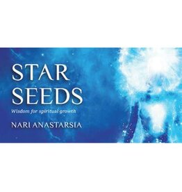 Nari Anastarsia Star Seeds: Wisdom for Spiritual Growth  Oracle by Nari Anastarsia