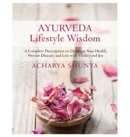 Acharya Shunya Ayurveda Lifestyle Wisdom by Acharya Shunya