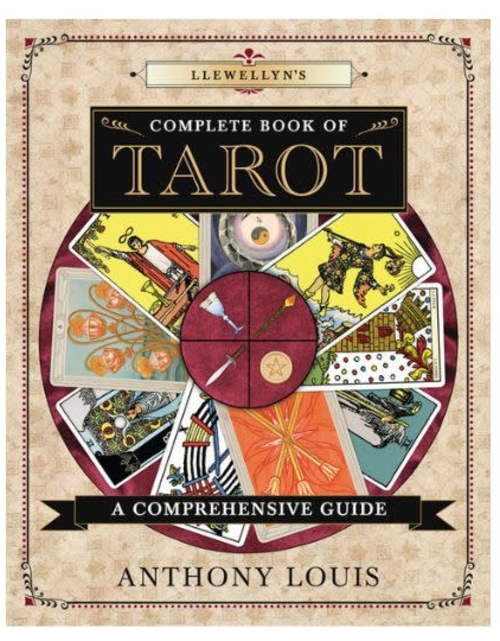 Anthony Louis Complete Book of Tarot by Anthony Louis