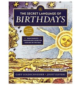 Gary Goldschneider Secret Language of Birthdays by Gary Goldschneider & Joost Elffers