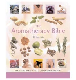 Gill Farrer-Halls Aromatherapy Bible by Gill Farrer-Halls