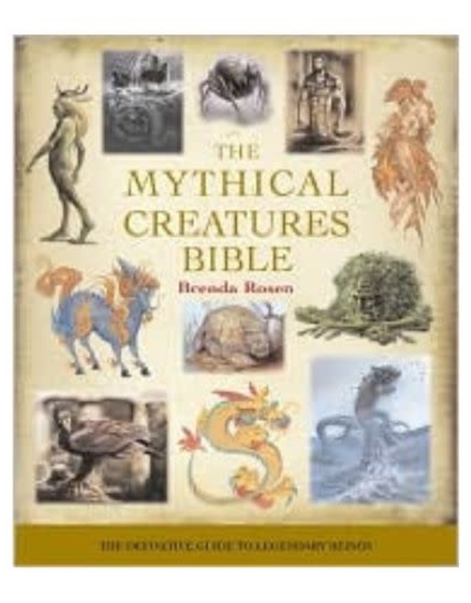 Brenda Rosen Mythical Creatures Bible by Brenda Rosen