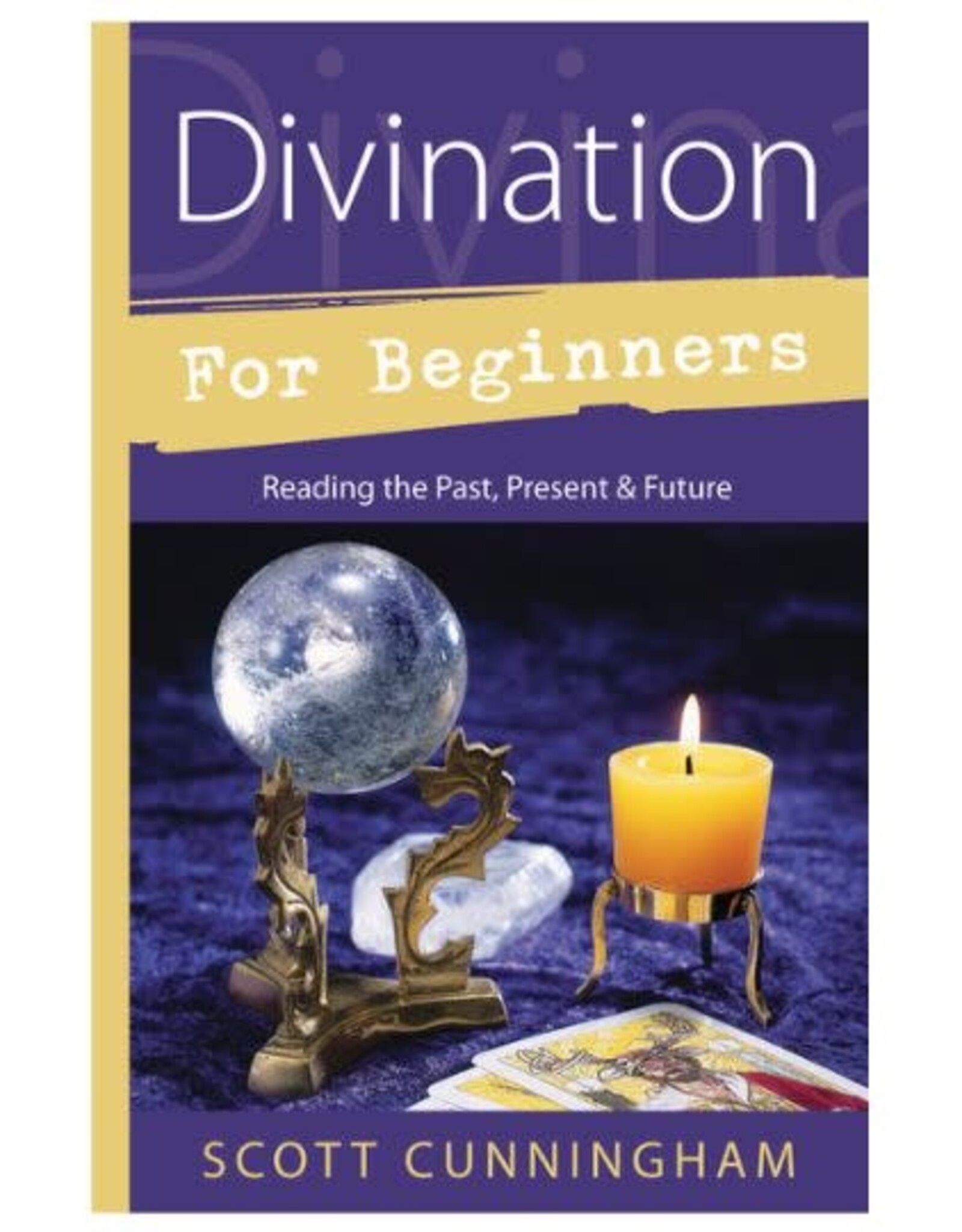 Scott Cunningham Divination for Beginners by Scott Cunningham