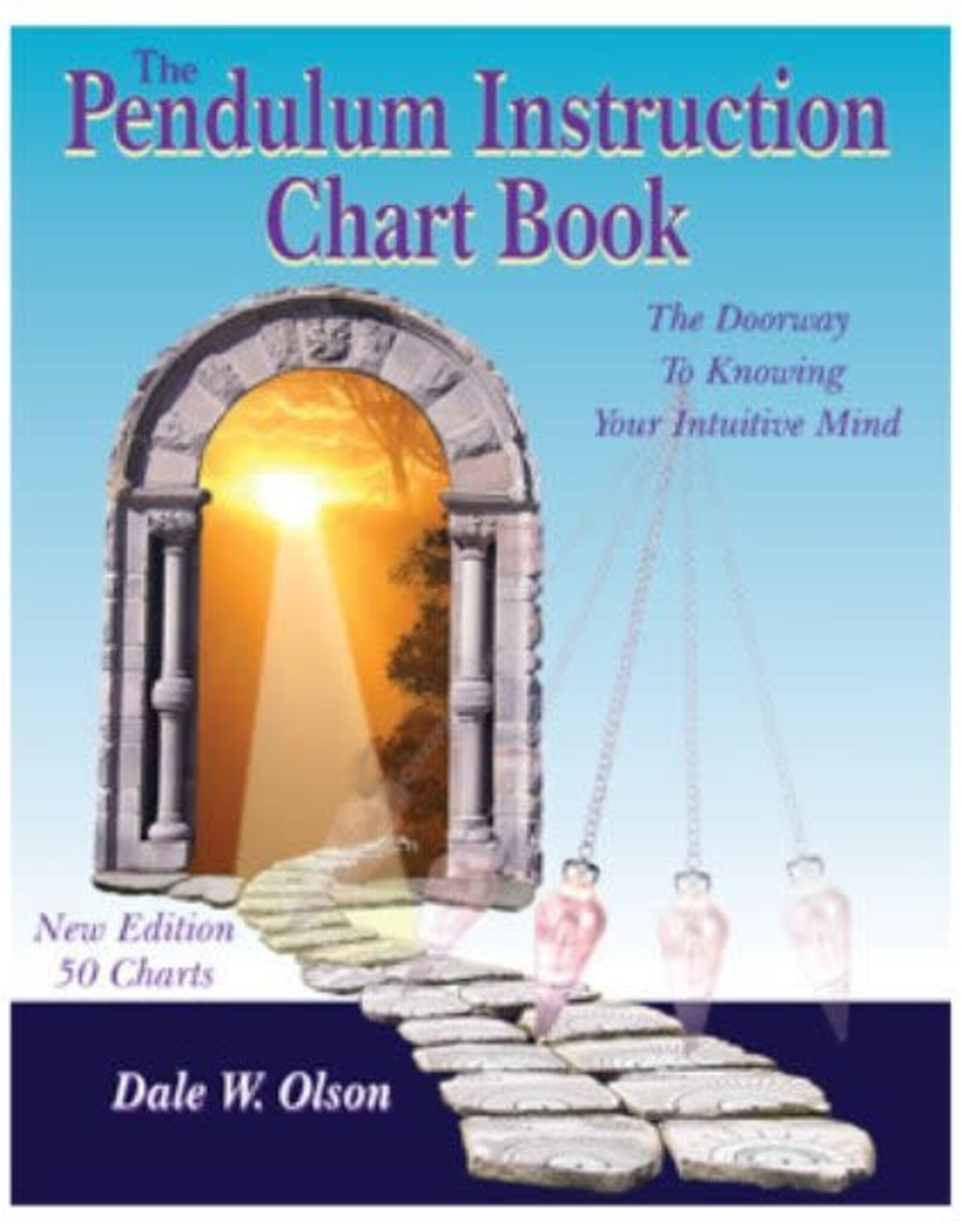Dale W. Olson Pendulum Instruction Chart Book by Dale W. Oslon