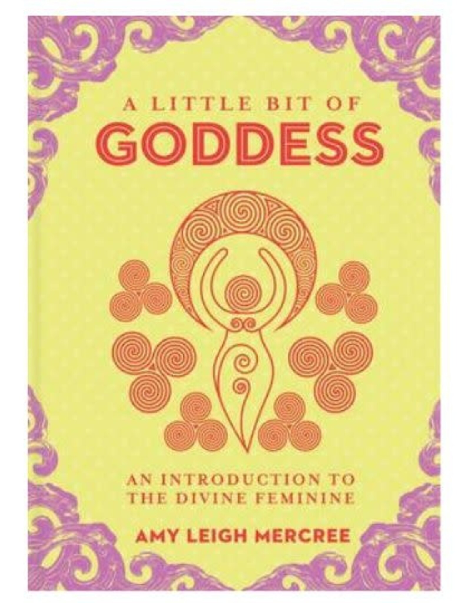 Amy Leigh Mercree A Little Bit of Goddess by Amy Leigh Mercree