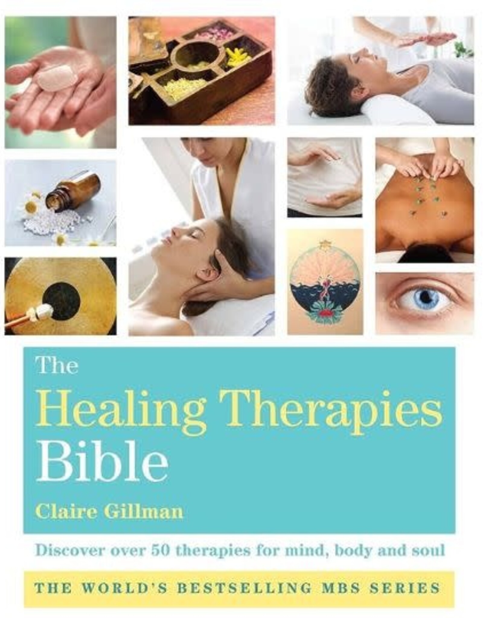 Claire Gillman Healing Therapies Bible by Claire Gillman