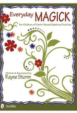 Rayne Storm Everyday Magick for Children by Rayne Storm